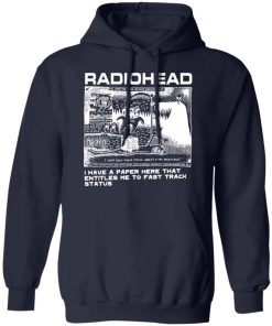 Radiohead i have a paper here that entitles me to fast track status shirt