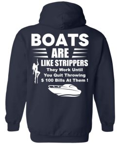 Boats are like strippers they work until you quit throwing shirt