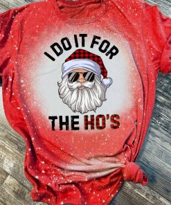 Santa Christmas I Do It For The Ho’s 3D Print Bleached T-Shirt