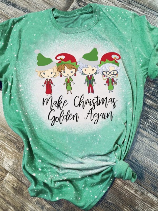 The Golden Girls Make Christmas Golden Again Bleached T-Shirt