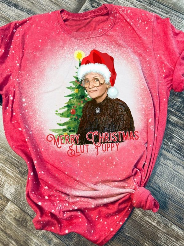 The Golden Girls Sophia Merry Christmas Slut Puppy Bleached T-Shirt