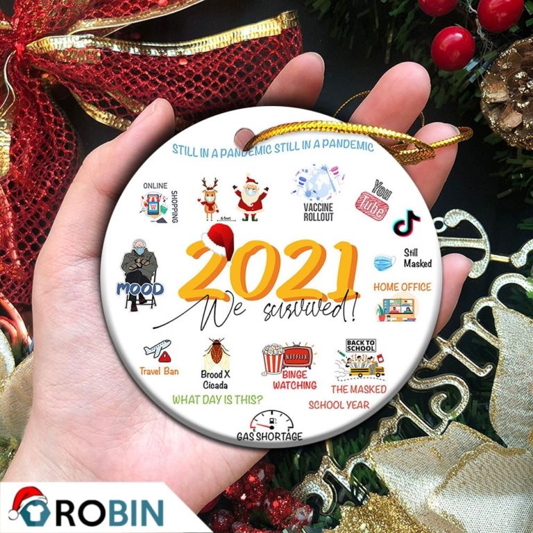 We Survived 2021 Still In A Pandemic Christmas Ornaments 2021