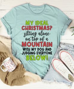 My Ideal Christmas Tee Shirt