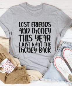 Lost Friends And Money Tee Shirt Lost Friends And Money Tee Shirt