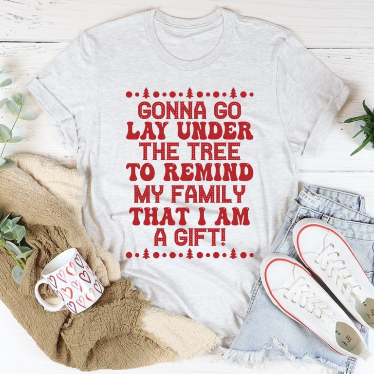 Gonna Go Lay Under The Tree Tee Shirt