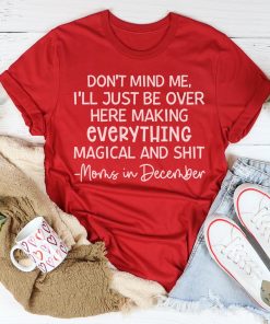 Moms In December Tee Shirt