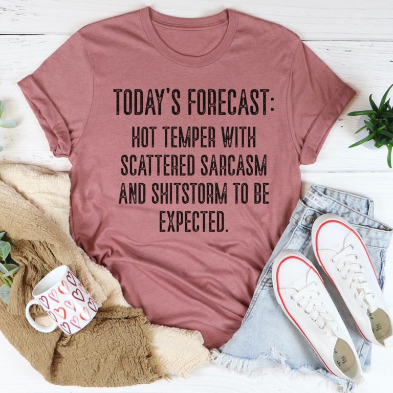 Today’s Forecast Tee Shirt
