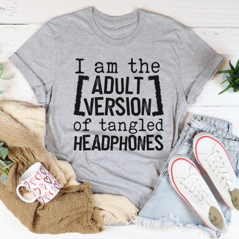 I Am The Adult Version Of Tangled Headphones Tee Shirt