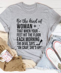 She’s Up Tee Shirt