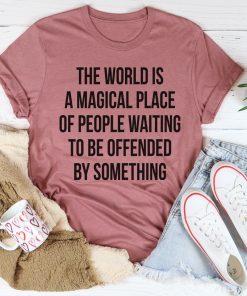 The World Is A Magical Place Tee Shirt