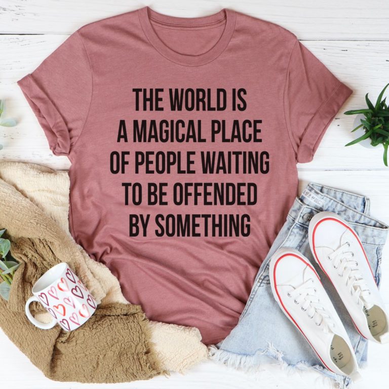 The World Is A Magical Place Tee Shirt