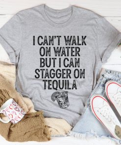 I Can’t Walk On Water Tee Shirt