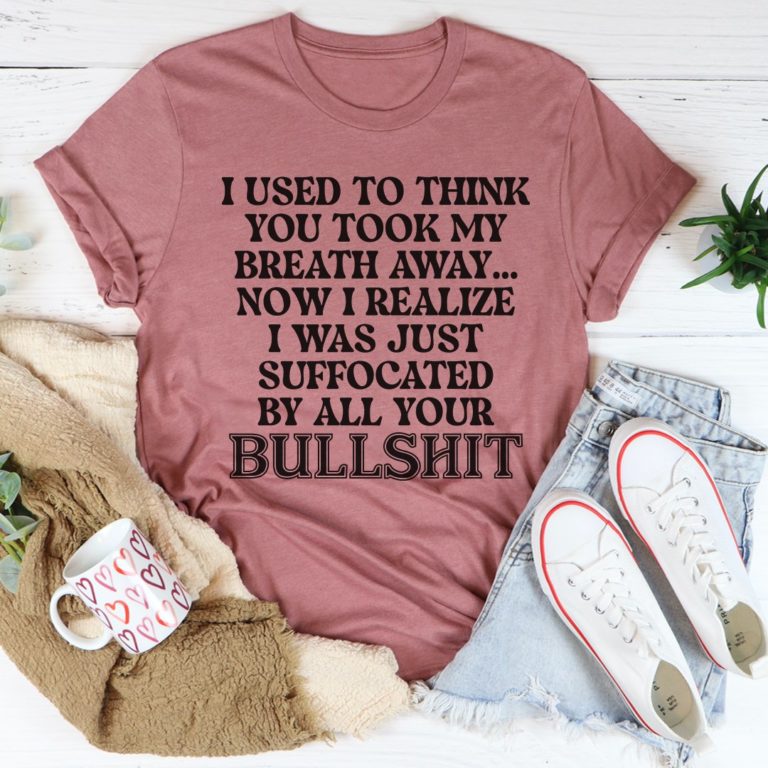 You Took My Breath Away Tee Shirt