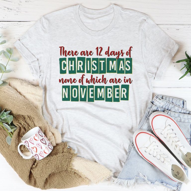 There Are 12 Days Until Christmas Tee Shirt