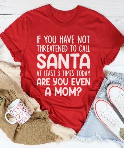 Are You Even A Mom Christmas Tee Shirt