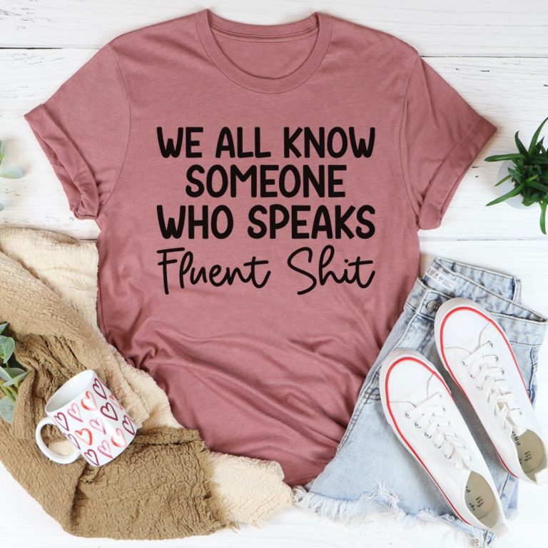 We All Know Someone Tee Shirt