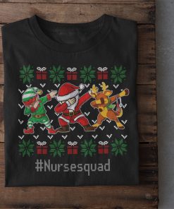 Christmas Nurse Squad Cute Dabbing Santa Claus Elf Reindeer Ugly SXmas Shirt