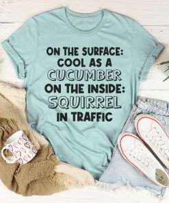 Cool As A Cucumber Tee Shirt
