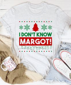 I Don’t Know Margo Tee Shirt