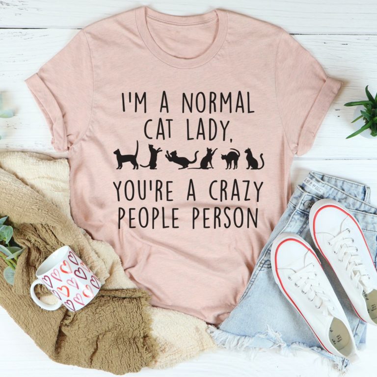 I’m A Normal Cat Lady Tee Shirt