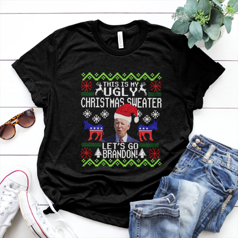 Santa Biden This Is My Ugly Christmas Sweater Let’s Go Brandon Christmas Shirt