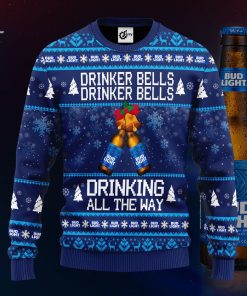 Bud Light Drinker Bells Drinker Bells Drinking All The Way Christmas Sweater