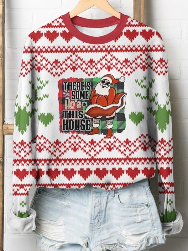 Christmas There’s Some Ho Ho Ho’s In This House Christmas Sweatshirt