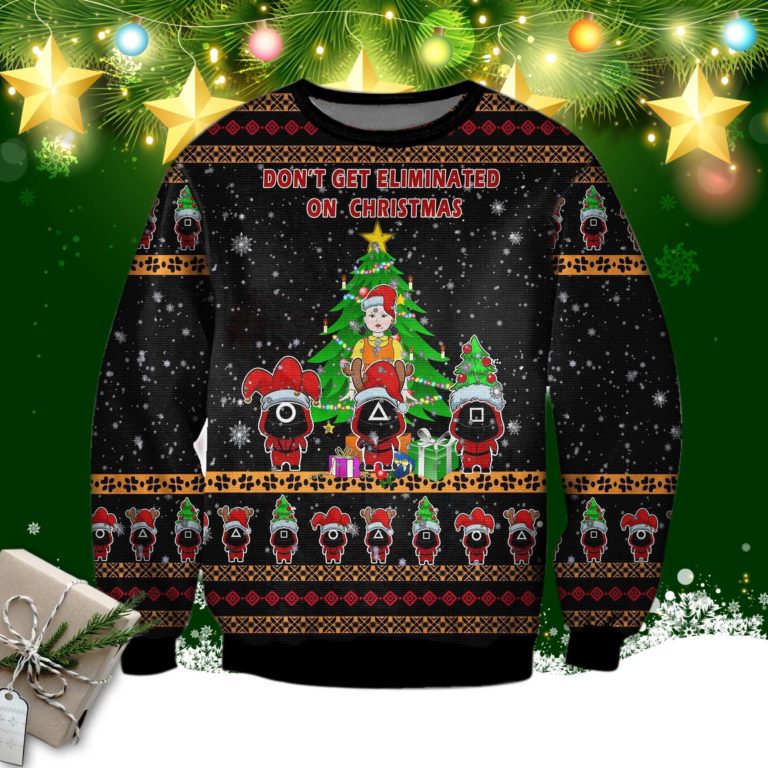 Don’t Get Eliminated On Christmas Ugly Sweatshirt