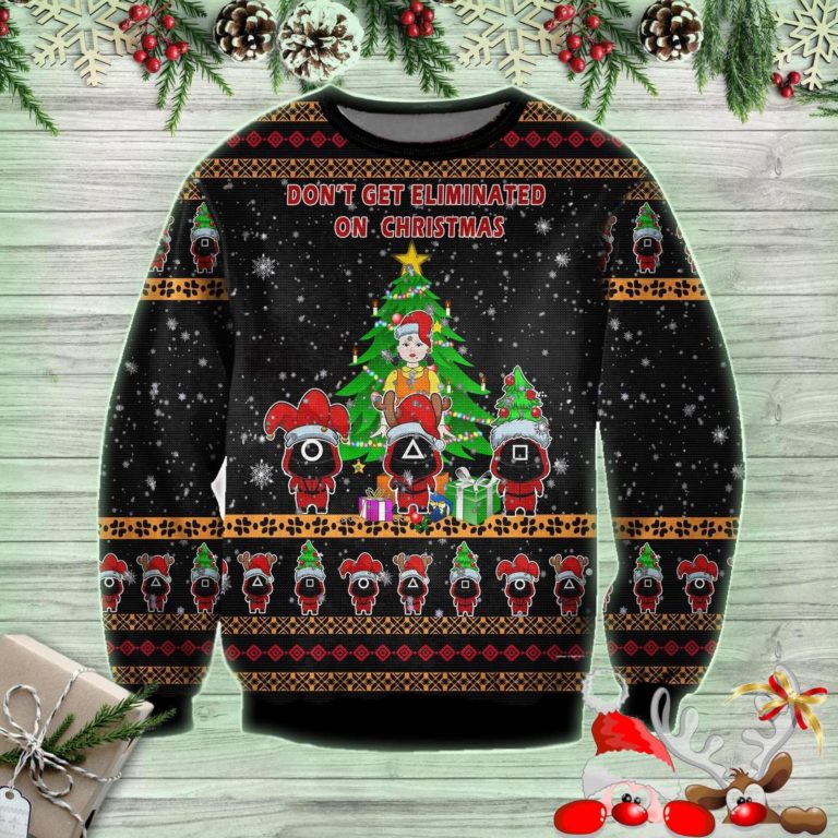 Don’t Get Eliminated On Christmas Ugly Sweatshirt, Sweater