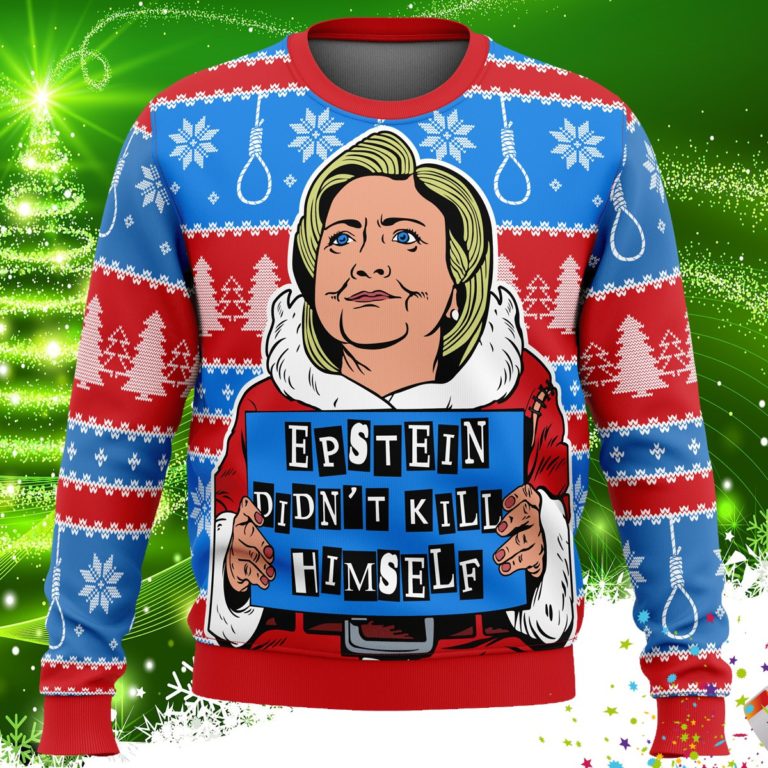 Hillary Epstein Didn’t Kill Himself Ugly Christmas Sweater