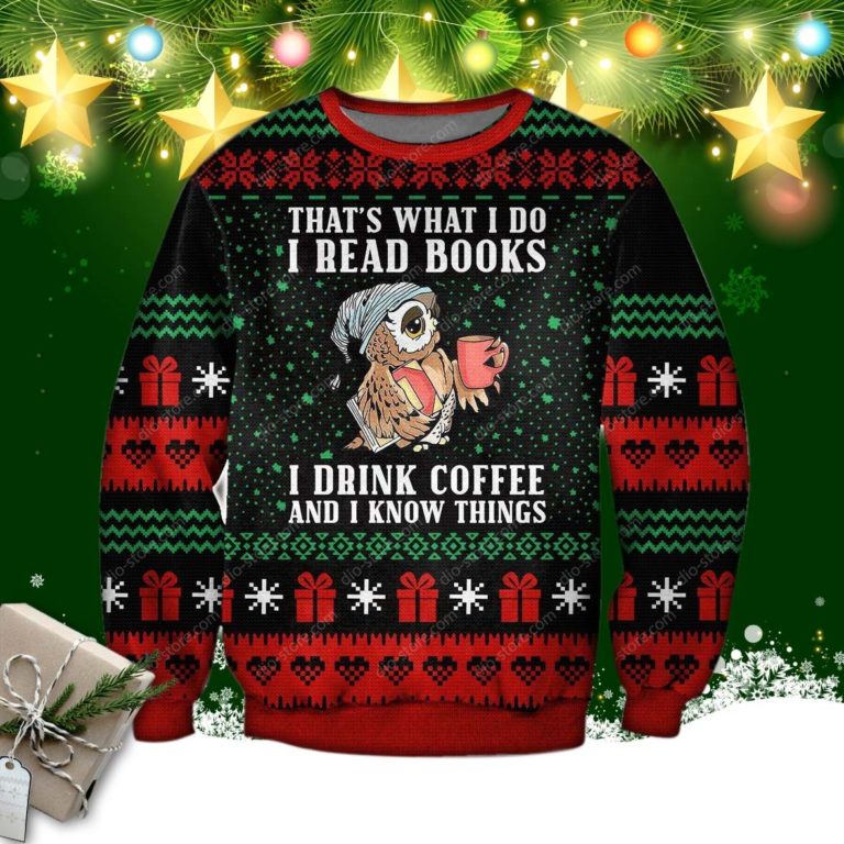 I Read Books I Drink Coffee 3d Print Ugly Christmas Sweater