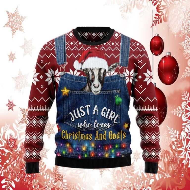 Just A Girl Who Loves Christmas And Goats Ugly Sweater