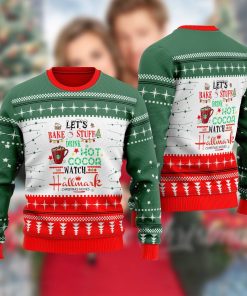 Let’s Bake Stuff And Watch Hallmark Movies Christmas Ugly Christmas Sweatshirt