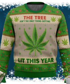 Lit This Year Weed Ugly Christmas Sweater