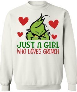Just A Girl Who Loves Grinch Shirt (T-Shirt, Hoodie,Ladies Shirt)