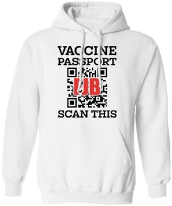 Vaccine Passport FJB Scan This Shirt