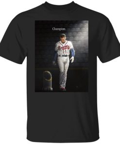 Atlanta Braves Champion Freddie Freeman Shirt (T-Shirt, Hoodie,Ladies Shirt)