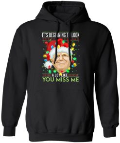 Trump Santa It’s Beginning To Look A Lot Like You Miss Me Shirt