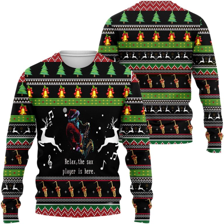 Relax, The Sax Player Is Here Santa Claus Plays Ugly Christmas Sweatshirt