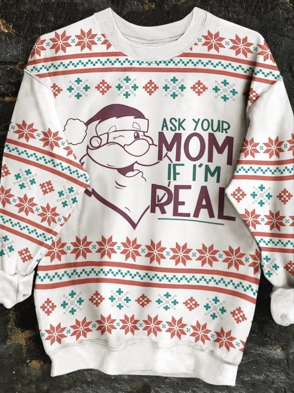 Santan Claus Ask Your Mom If I’m Real Christmas Sweatshirt