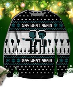 Say What Again 3d Print Ugly Christmas Sweate