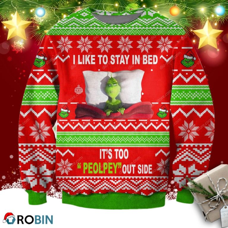 The Grinch I Like To Stay In Bed Ugly Christmas Sweatshirt