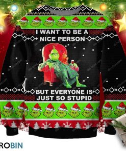 The Grinch – I Want To Be A Nice Person Ugly Christmas Sweater