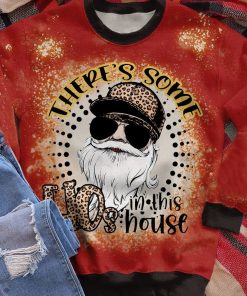 There’s Some Ho’s In This House Christmas Sweatshirt