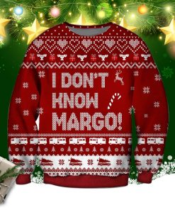 Todd- I Don’t Know Margo Ugly Christmas Sweatshirt