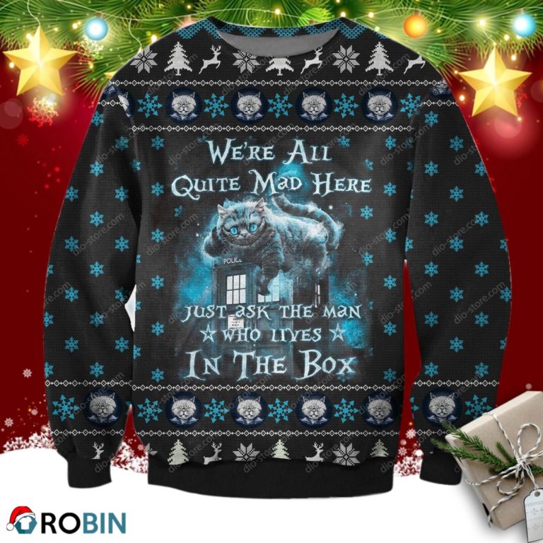 We’re All Quite Mad Here- Alice In Wonderland Ugly Sweatshirt