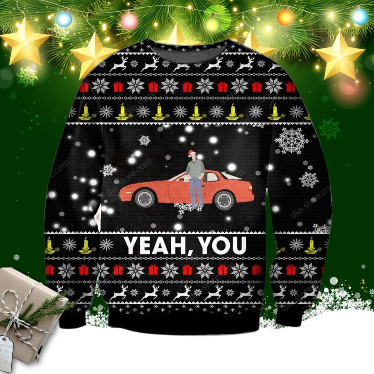 Yeah You- Sixteen Candles Ugly Sweatshirt