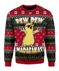 Chicken Pew Pew Madafakas Funny Chicken Gangster Ugly Christmas Sweater