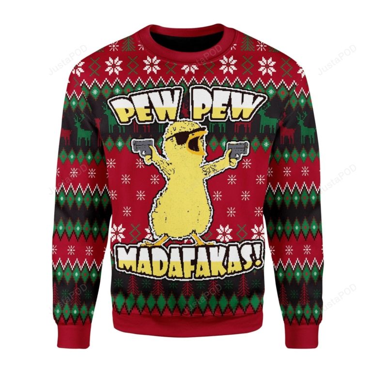 Chicken Pew Pew Madafakas Funny Chicken Gangster Ugly Christmas Sweater