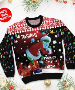 Dashing Through The Corona The Grinch Ugly Sweater For Some One Who Loves The Grinch